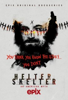 Хелтер Скелтер / Helter Skelter: Американский миф