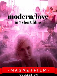 Современная любовь в 7 коротких фильмах смотреть онлайн бесплатно HD качество