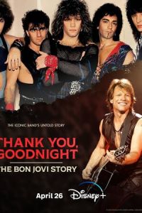 Спасибо и доброй ночи: История Bon Jovi смотреть онлайн бесплатно HD качество